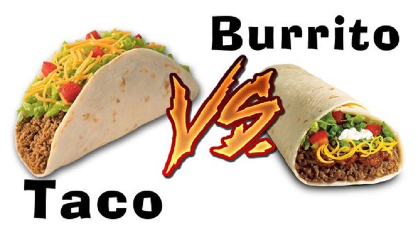 Burrito Vs. Taco – Which One is Better?
